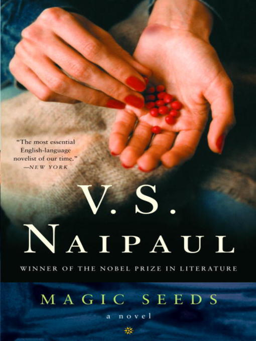 Title details for Magic Seeds by V. S. Naipaul - Available